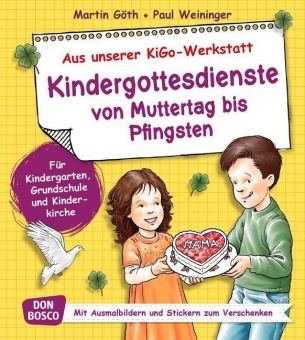 Kindergottesdienste von Muttertag bis Pfingsten 