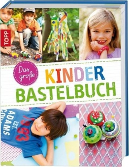 Das große Kinderbastelbuch 