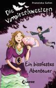 Die Vampirschwestern 02. Ein bissfestes Abenteuer 