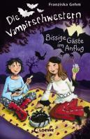 Die Vampirschwestern 06. Bissige Gäste im Anflug 