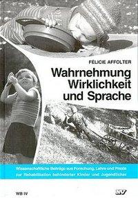 Wahrnehmung, Wirklichkeit und Sprache 