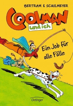 Coolman und ich 04. Ein Job für alle Fälle 