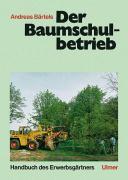 Der Baumschulbetrieb 