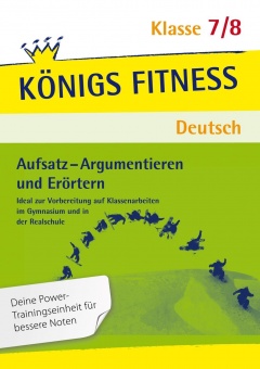 Aufsatz - Argumentieren und Erörtern - 7./8. Klasse 