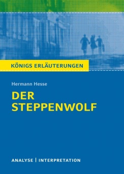 Textanalyse und Interpretation zu Hermann Hesse. Der Steppenwolf 