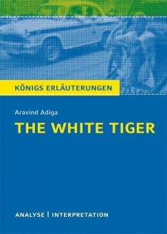 The White Tiger von Aravind Adiga 