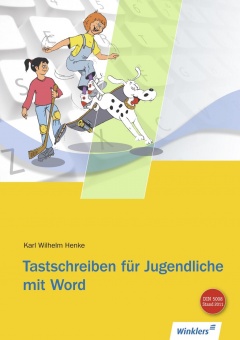 Tastschreiben für Jugendliche mit WORD. Schülerbuch, 