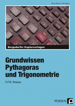 Grundwissen Pythagoras und Triogonometrie. 9. und 10. Schuljahr 