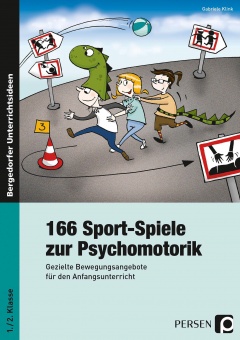 166 Sport-Spiele zur Psychomotorik 