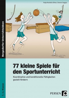 77 kleine Spiele für den Sportunterricht 