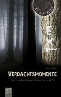 Verdachtsmomente. Der zweite Fall von Giovanni und Co. 