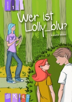 Wer ist Lolly-Blu? Lesestufe 1 