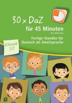 30 x (DaZ) für 45 Minuten - Klasse 1/2 