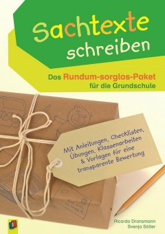 Sachtexte schreiben - Das Rundum-sorglos-Paket für die Grundschule 