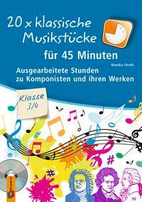 20 x klassische Musikstücke für 45 Minuten - Klasse 3/4 