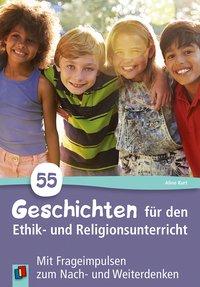 55 Geschichten Ethik- und Religion 