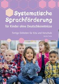 Systematische Sprachförderung ohne Deutschkenntnisse 