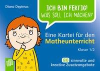 Ich bin fertig! Mathe 1/2 