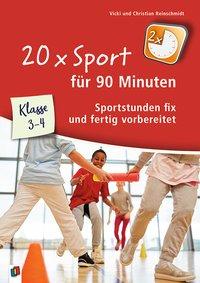 20 x Sport für 90 Minuten - Klasse 3/4 