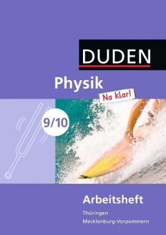 Physik Na klar! 9/10. Arbeitsheft. Regelschule und Regionale Schule 