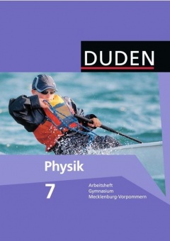 Duden Physik 7. Schuljahr. Arbeitsheft Gymnasium Mecklenburg-Vorpommern 