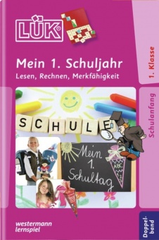 LÜK: Mein 1. Schuljahr: Lesen, Rechnen, Merkfähigkeit 