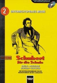 Schubert für die Schule - Paket mit Buch und CD, 