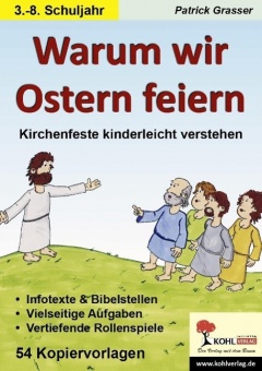 Warum wir Ostern feiern Kirchenfeste kinderleicht verstehen 