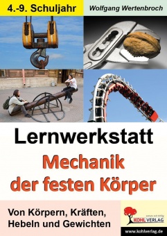 Lernwerkstatt - Mechanik der festen Körper 