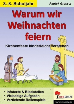 Warum wir Weihnachten feiern Kirchenfeste kinderleicht verstehen 