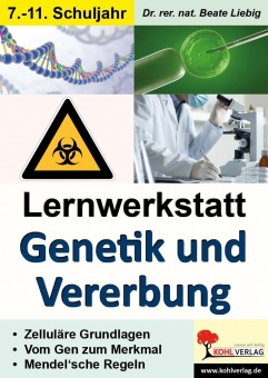 Lernwerkstatt - Genetik & Vererbung 