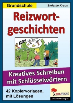 Reizwortgeschichten in der Grundschule 