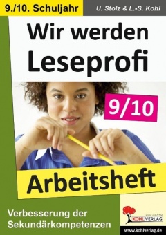 Wir werden Leseprofi - Fit durch Lesetraining! / Arbeitsheft 9.-10. Schuljahr 