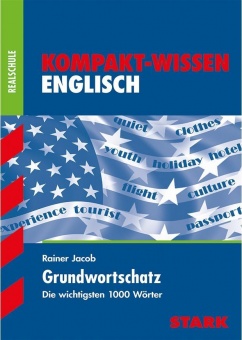 Kompakt-Wissen Realschule: Englisch Grundwortschatz 