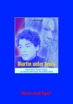 Begleitmaterial: Martin unter Druck 