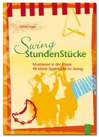 SwingStundenStücke (Die Noten) 