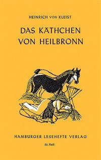 Das Käthchen von Heilbronn oder die Feuerprobe 