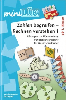 LÜK miniLÜK: Zahlen begreifen - Rechnen verstehen 1 