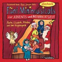 Fünf Minimusicals zur Advents- und Weihnachtszeit. Playback-CD 