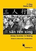 san rén xíng. Annas Sommer in Beijing 