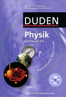 Physik Gymnasiale Oberstufe. Lehrbuch. Berlin/ Brandenburg, Mecklenburg-Vorpommern 