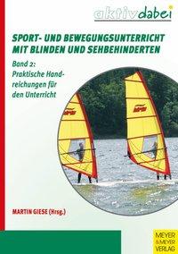 Sport- und Bewegungsunterricht mit Blinden und Sehbehinderten 02 