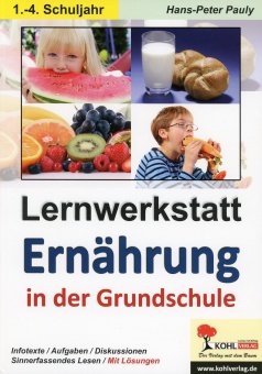 Lernwerkstatt - Ernährung in der Grundschule 