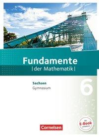 Fundamente der Mathematik 6. Schuljahr. Schülerbuch 