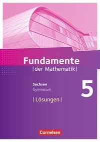 Fundamente der Mathematik 5. Schuljahr. Lösungen zum Schülerbuch 