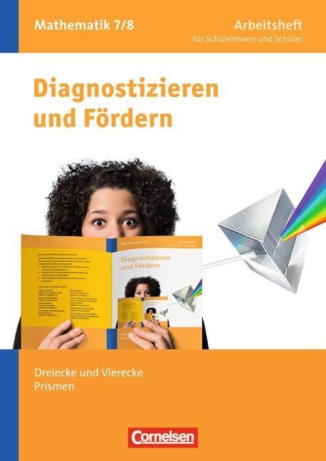 Diagnostizieren und Fördern 7./8. Schuljahr. Dreiecke und Vierecke, Prismen. 