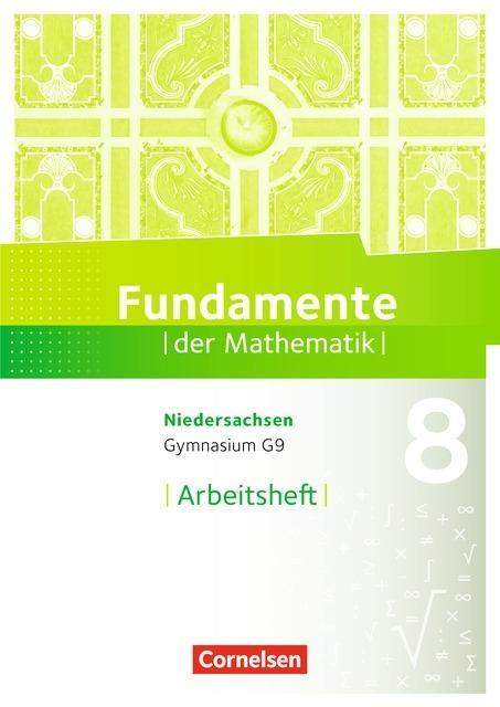 Fundamente der Mathematik 8. Schuljahr. Arbeitsheft mit eingelegten Lösungen. 