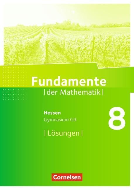 Fundamente der Mathematik 8. Schuljahr. Lösungen 