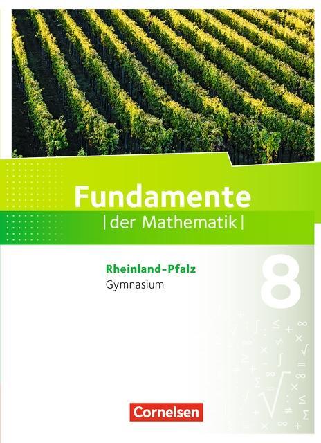 Fundamente der Mathematik 8. Schuljahr. Schülerbuch 