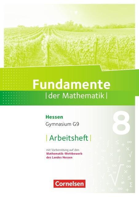 Fundamente der Mathematik 8. Schuljahr. Arbeitsheft 